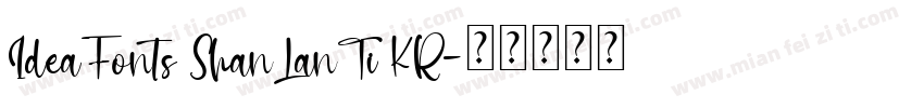 IdeaFonts ShanLanTi KR字体转换